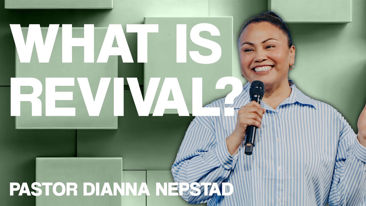WHAT IS REVIVAL? | Pastor Dianna Nepstad
