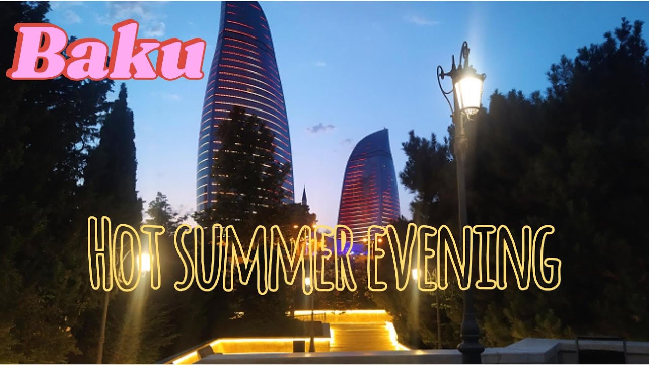 Azerbaijan,Baku.A little city tour on a hot summer evening. Азербайджан,Баку.Маленький тур по городу