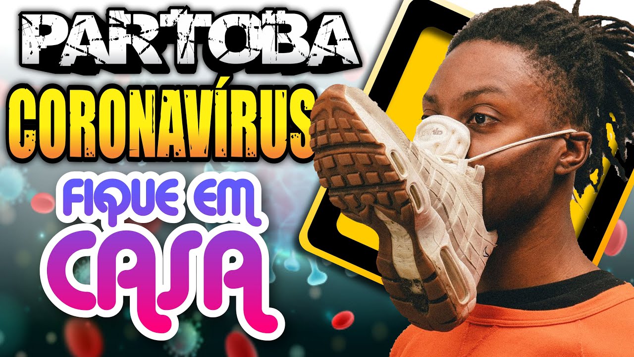 ParTOBA Coronavírus FIQUE EM CASA 🦠🔥 Irmãos Piologo