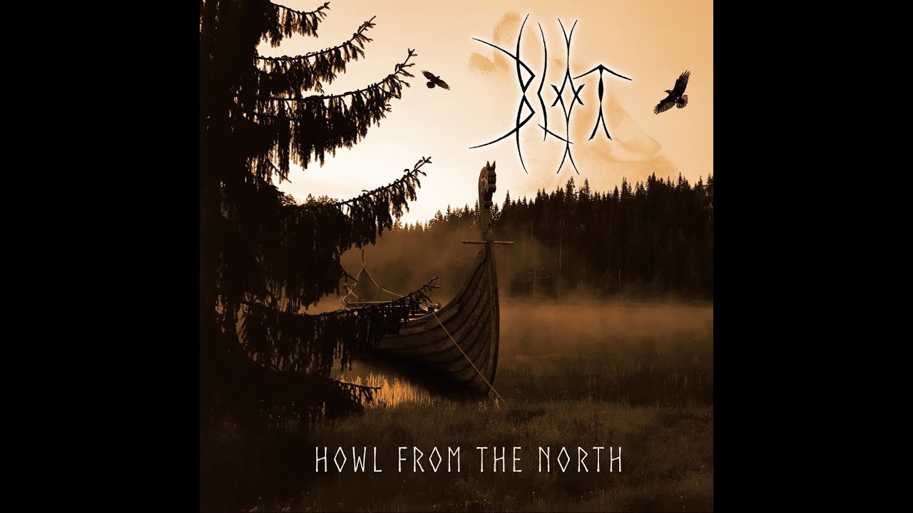 Blot - Howl from the North  (Norwegian Black/Viking Metal  |  Full Album)