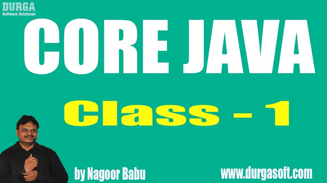 Learn Core Java Tutorial Online Training by Nagoor Babu sir On 01-03-2018