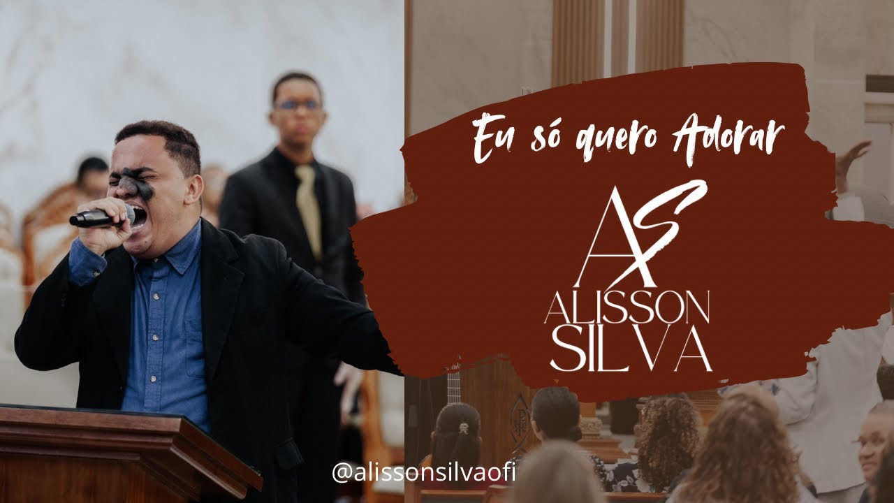 ALISSON SILVA & BANDA [Eu só quero Adorar] - AD ALAGOAS (Ao Vivo)