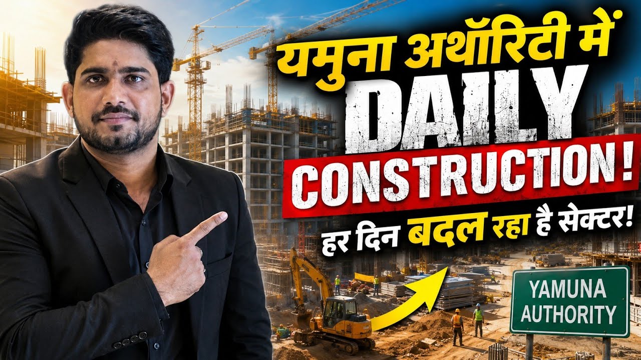 DAILY CONSTRUCTION Happening in Yamuna Authority | Sector is Changing Every Day