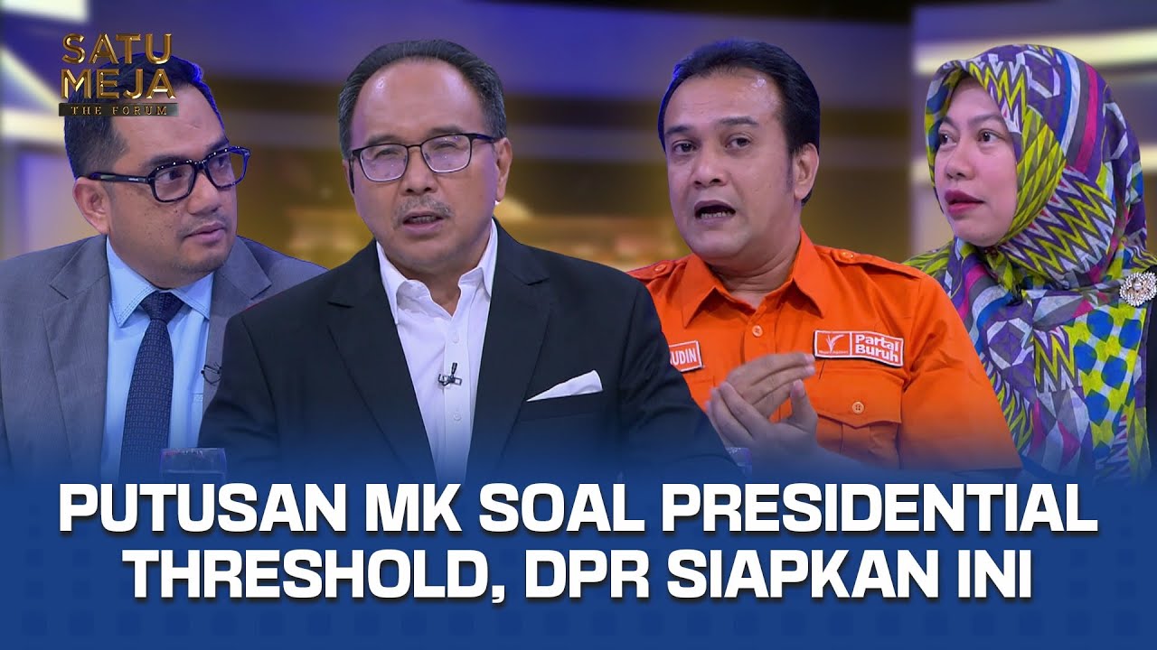Putusan MK soal Presidential Threshold, DPR: Menjadi Diskursus Hangat di DPR RI | SATU MEJA