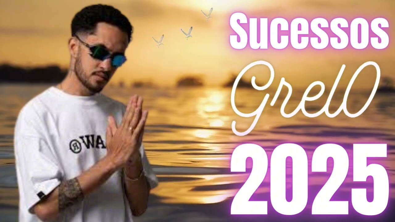 GRELO DA SERESTA - GRILO VIDA LOKA - É O GRELO SÓ FÉ - GRELO SUCESSO 2025 - GRILO E AS MELHORES