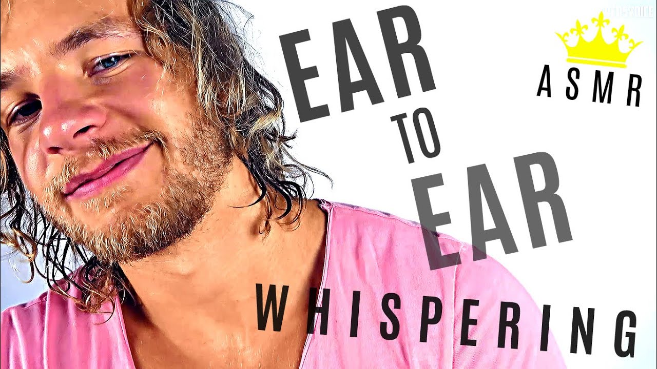 Pure Close Up Ear to Ear Whispering - ASMR