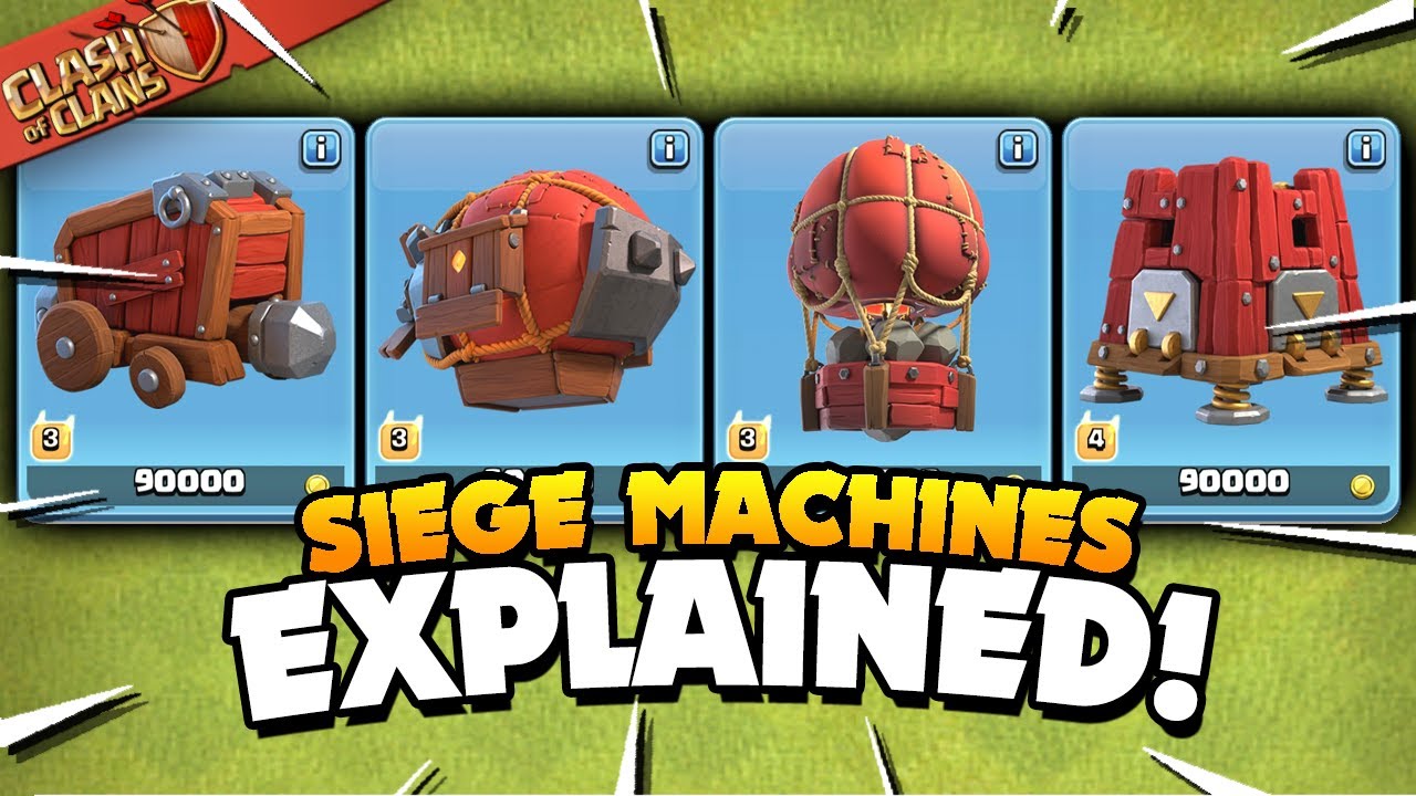 All 4 Siege Machines Explained - Basic to Advanced Tutorial (Clash of Clans)