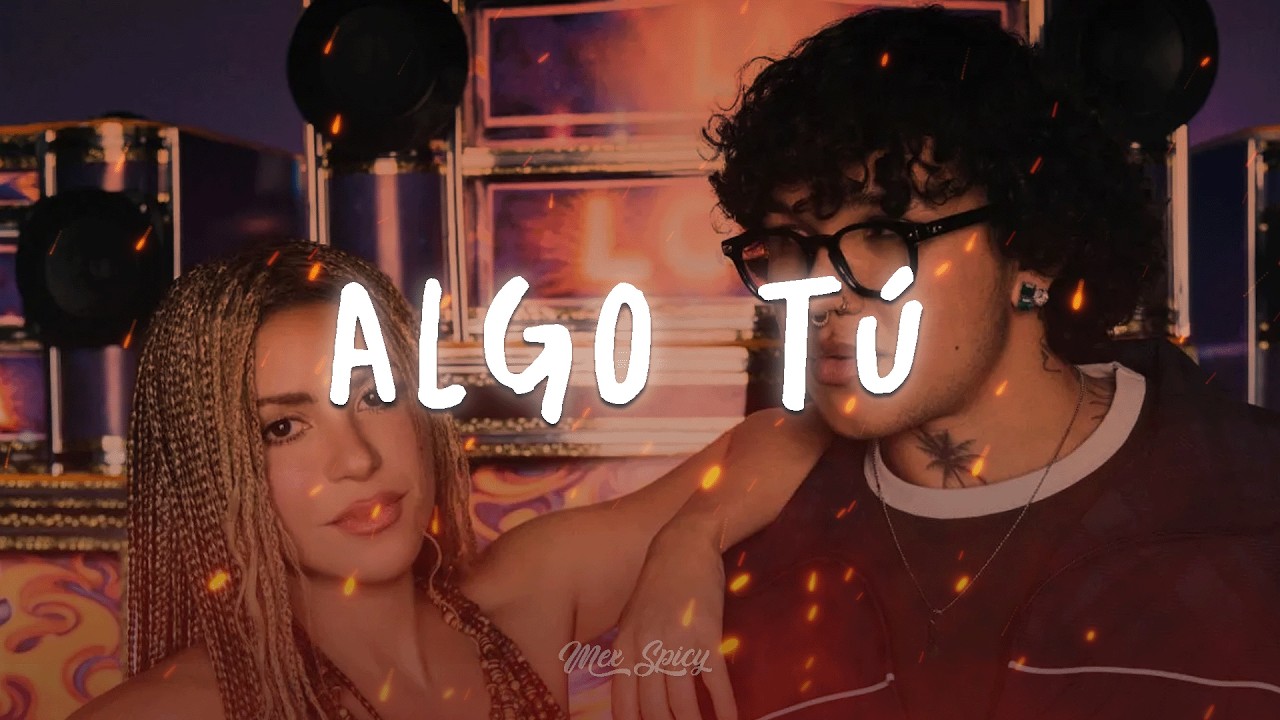 Shakira & Beéle - ALGO TÚ (Letra/Lyrics)