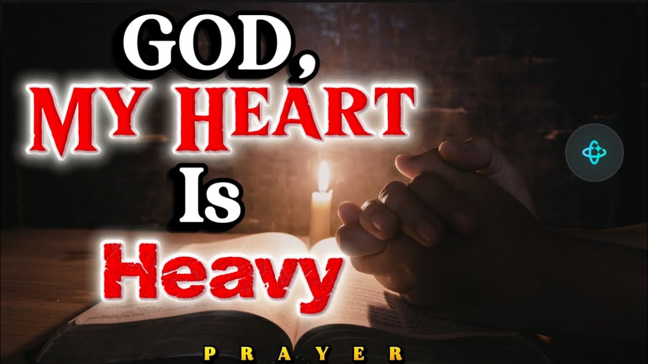 I’ve Been Smiling But My Heart Is Heavy. Help Me Lord | Morning Prayer