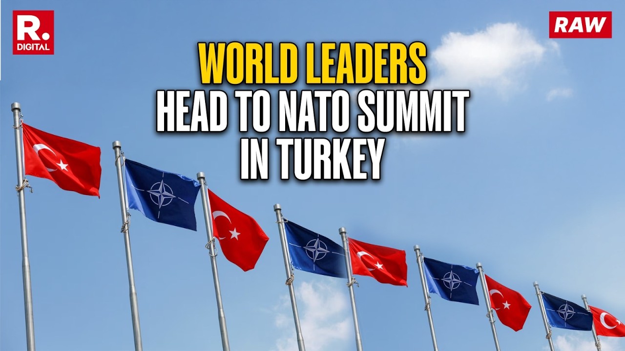 NATO SUMMIT TURKEY: World Leaders Converge on Ankara Amid Massive Transatlantic Tensions
