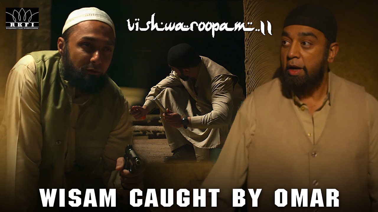 Vishwaroopam 2 | Wisam caught by omar | Hindi |Kamal Hassan| Andrea Jeremiah | RKFI