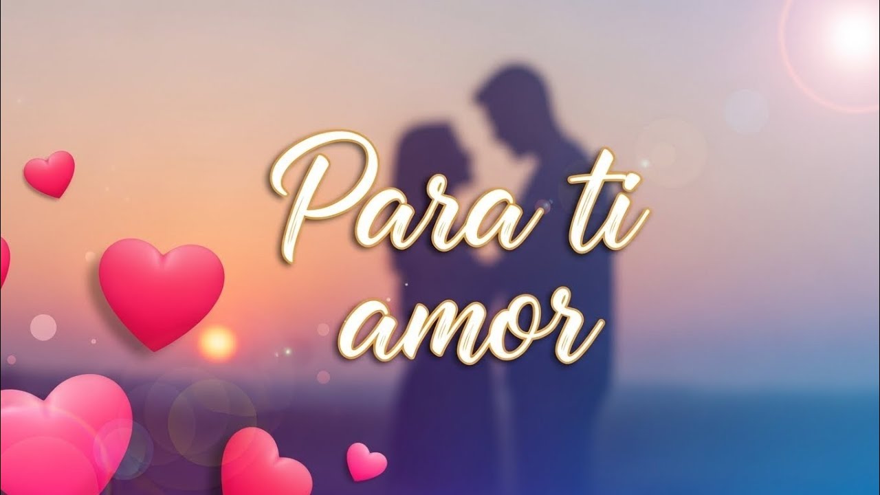 Una canción para dedicar ❤️ al AMOR DE TU VIDA