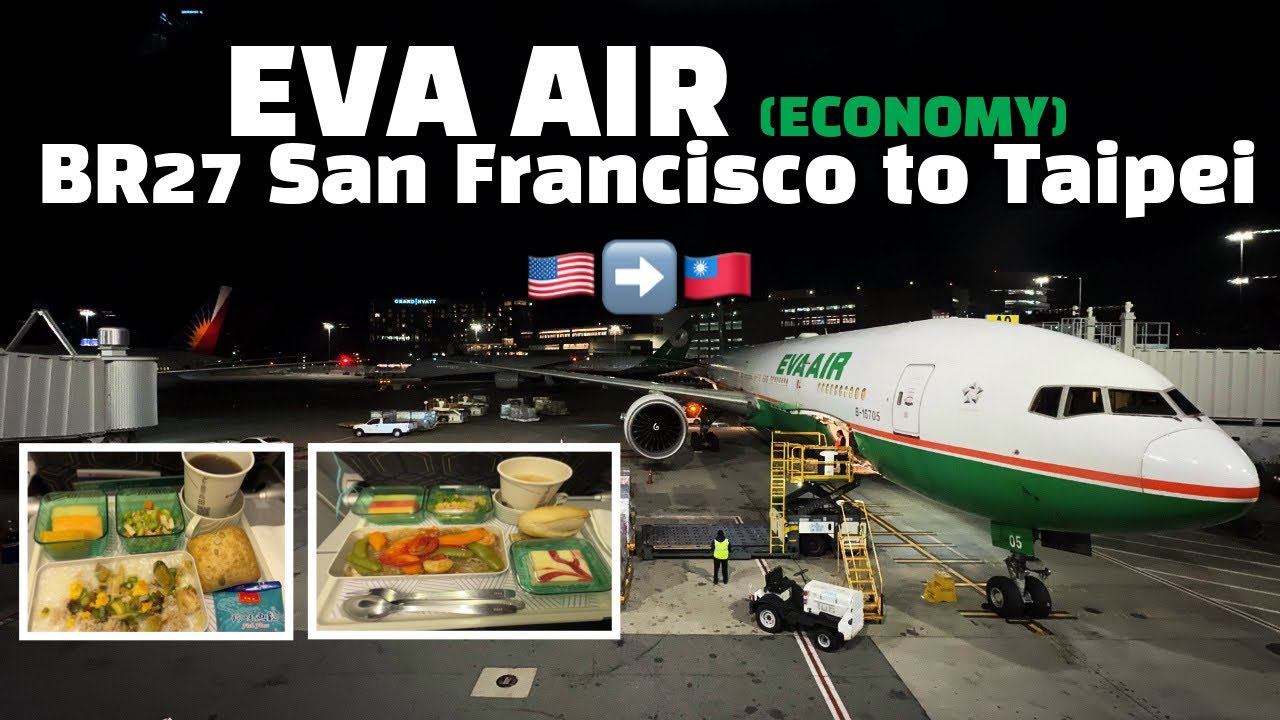 Flying EVA Air BR27 San Francisco (SFO) to Taipei (TPE) | Boeing 777-300ER Trip Report