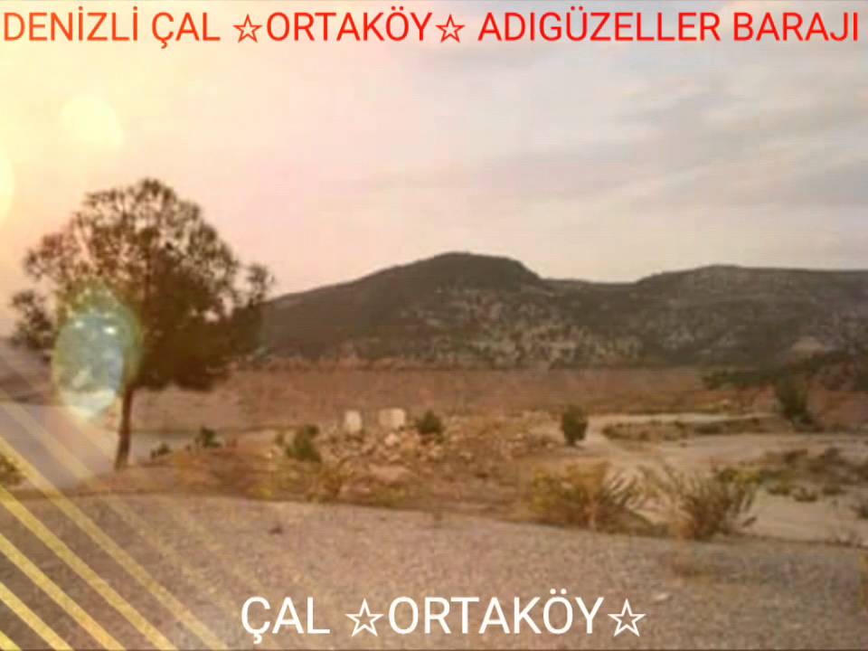 DENİZLİ ÇAL ORTAKÖY ☆ORTAKÖY☆