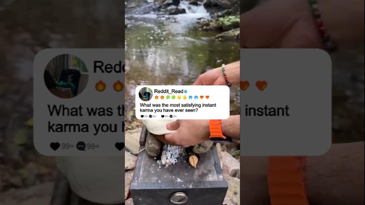 What was the most satisfying instant karma you have ever seen?&rdquo;#reddit #story #redditis #stories
