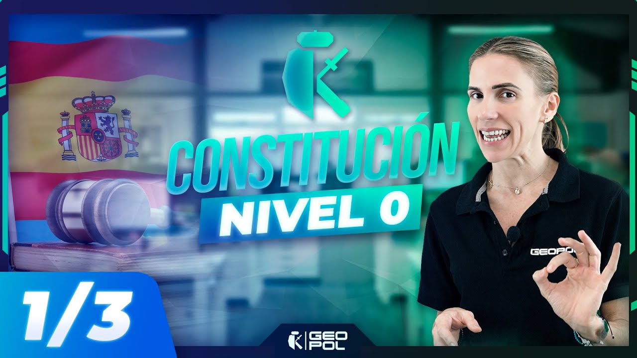 Constitución Española Nivel 0 - Parte 1