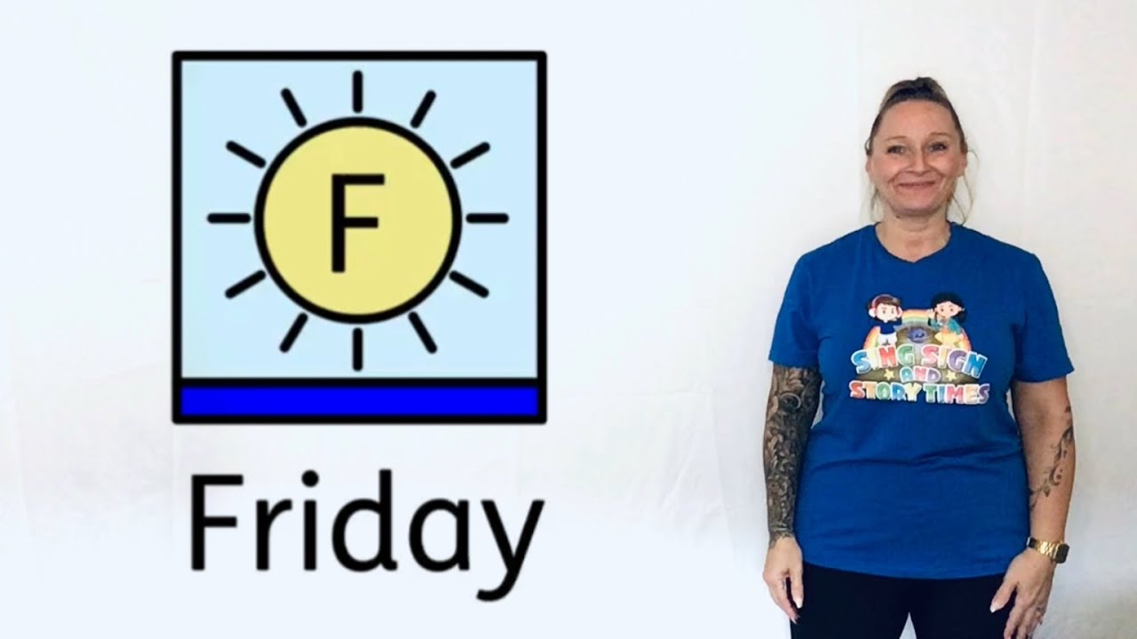 Days of the Week using Signalong Friday