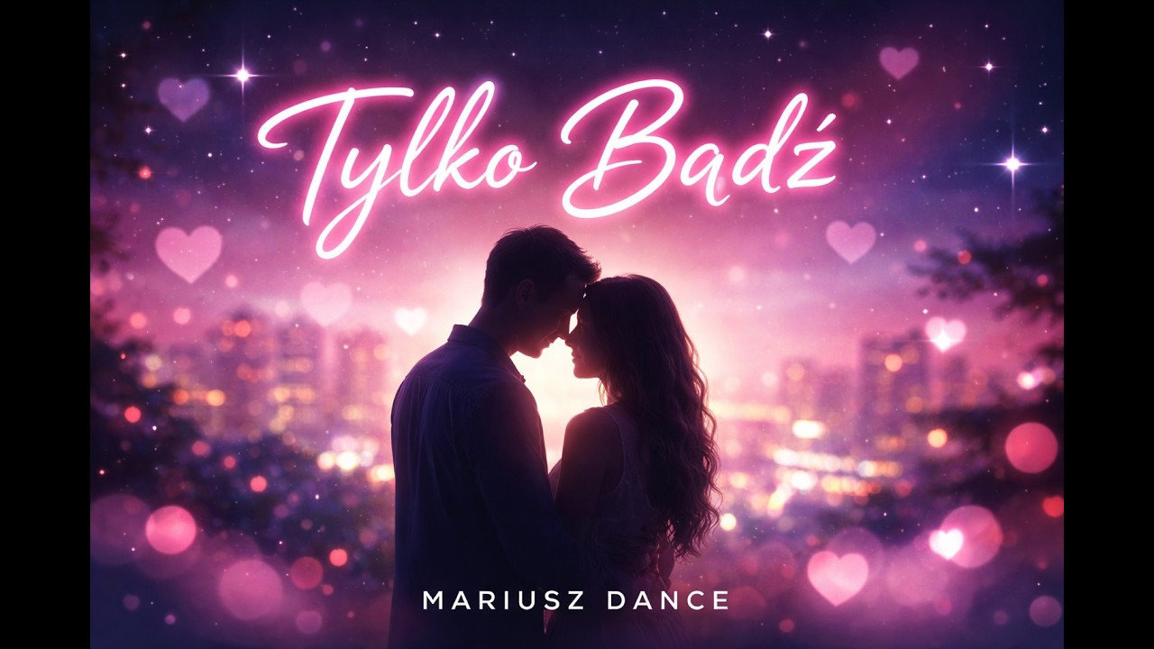 Mariusz Dance - Tylko Bądź ( Oficjalny utwór )