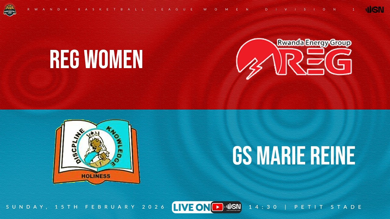 REG W BBC vs GS MARIE REINE | Rwanda Women's Division One Basketball - 15th Feb @ Petit Stade