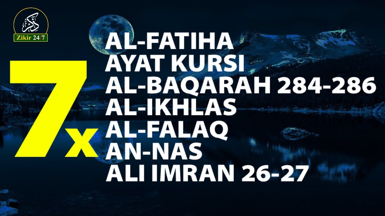 7x Al-Fatihah, Ayat Kursi, Al-Ikhlas, Al-Falaq, An-Nas | Perlindungan dari Sihir & Gangguan Jin