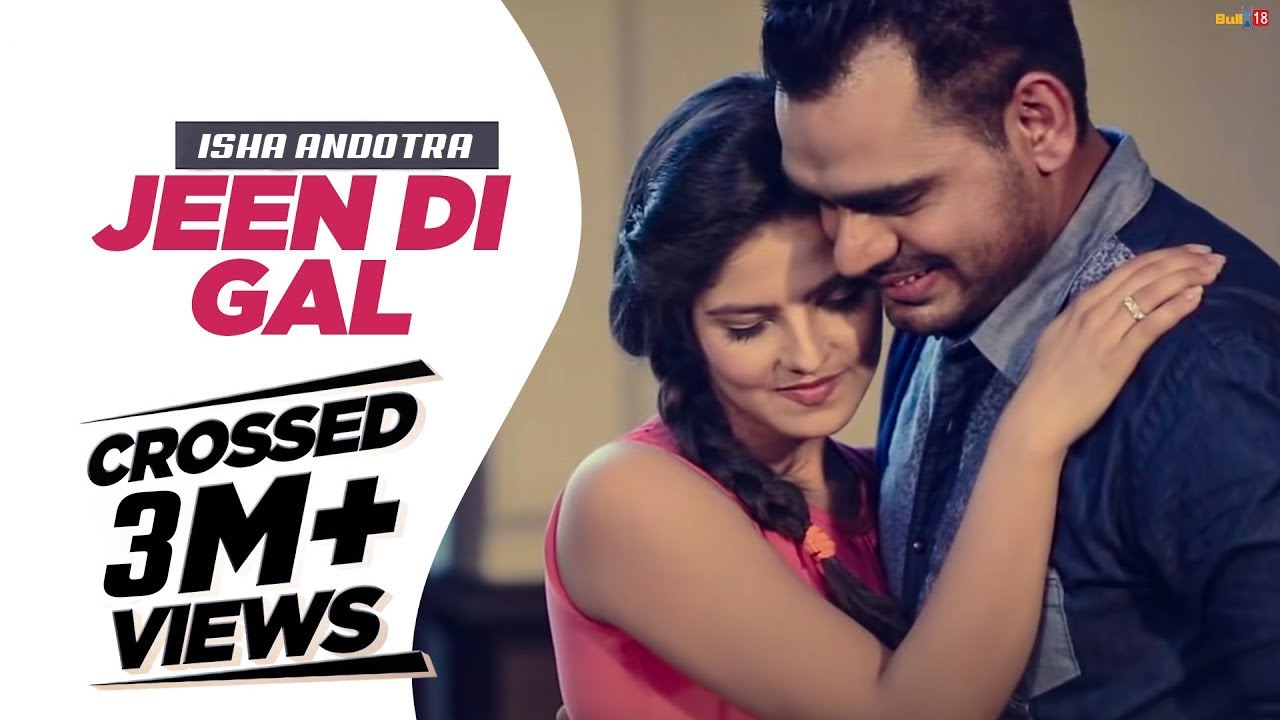 JEEN DI GAL | ISHA ANDOTRA | LUCKY NAGRA | NEW PUNJABI SONGS 2017
