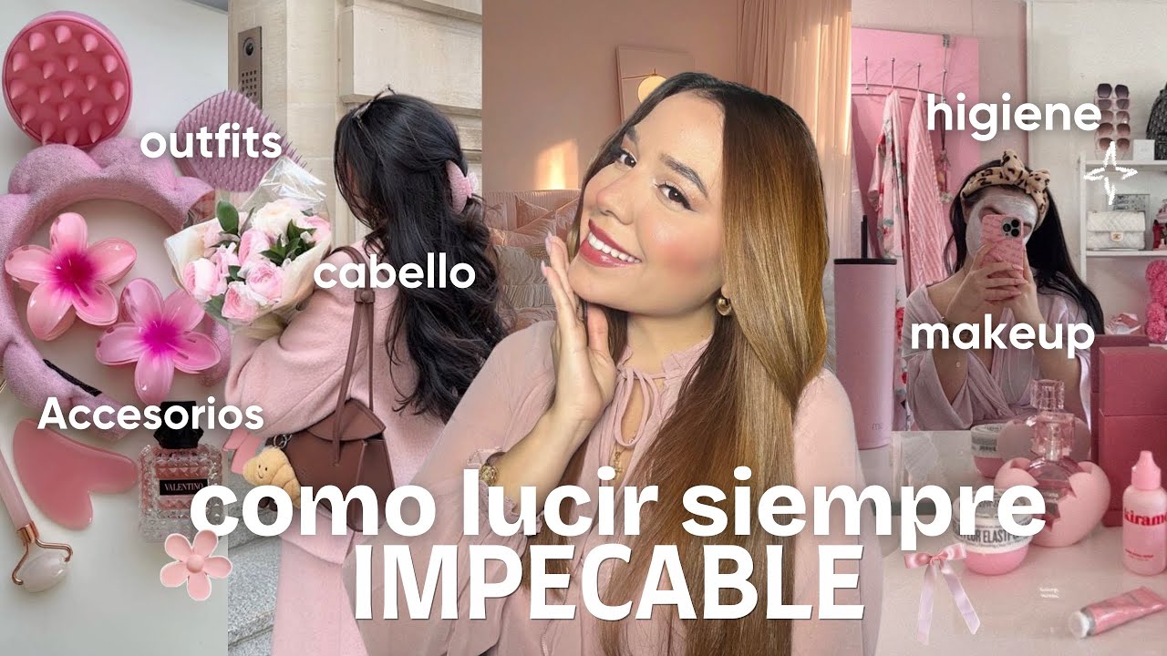 Cómo Lucir Siempre IMPECABLE I Glow up tips, higiene femenina , Trucos prácticos y fáciles 🎀🧖‍♀️💅🏻