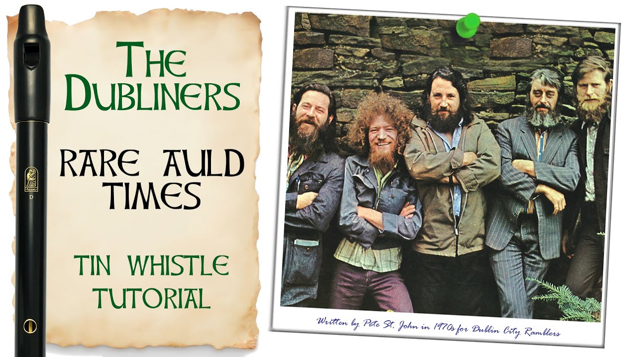 The Rare Auld Times - The Dubliners | Easy Irish Tin Whistle Songs