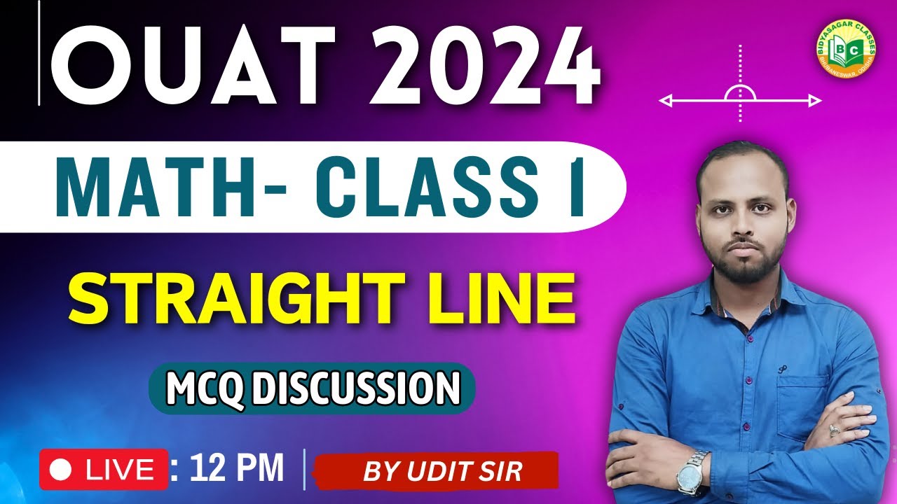 OUAT Entrance 2024 || Math Live class #1 ||  Straight Line || MCQ #bidyasagarclasses