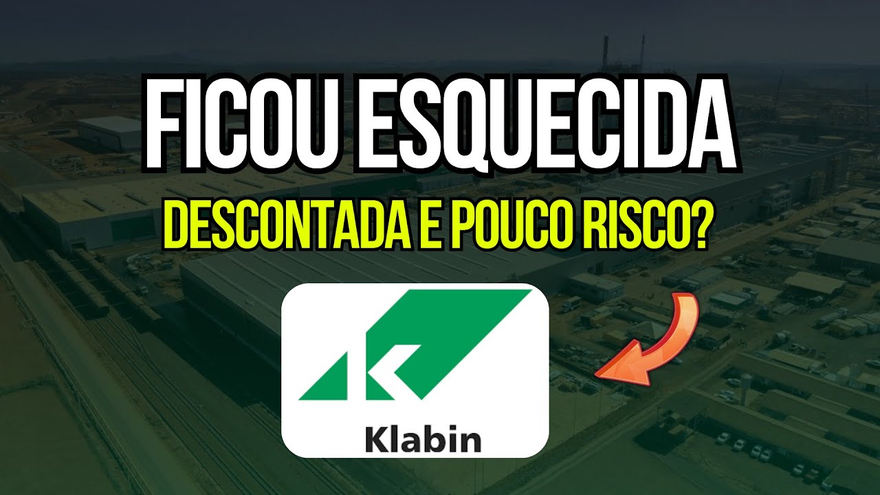Klabin (klbn4) foi esquecida e esta barata com baixo risco? (klbn11)