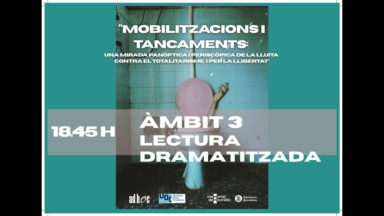 Mobilitzacions i Tancaments: Àmbit 3 - Lectura dramatitzada - 