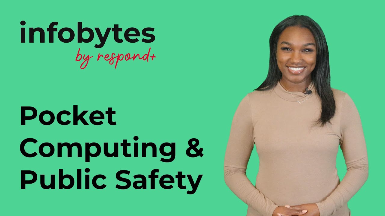 respond+ infobytes: Pocket computing and Public Safety incident response systems