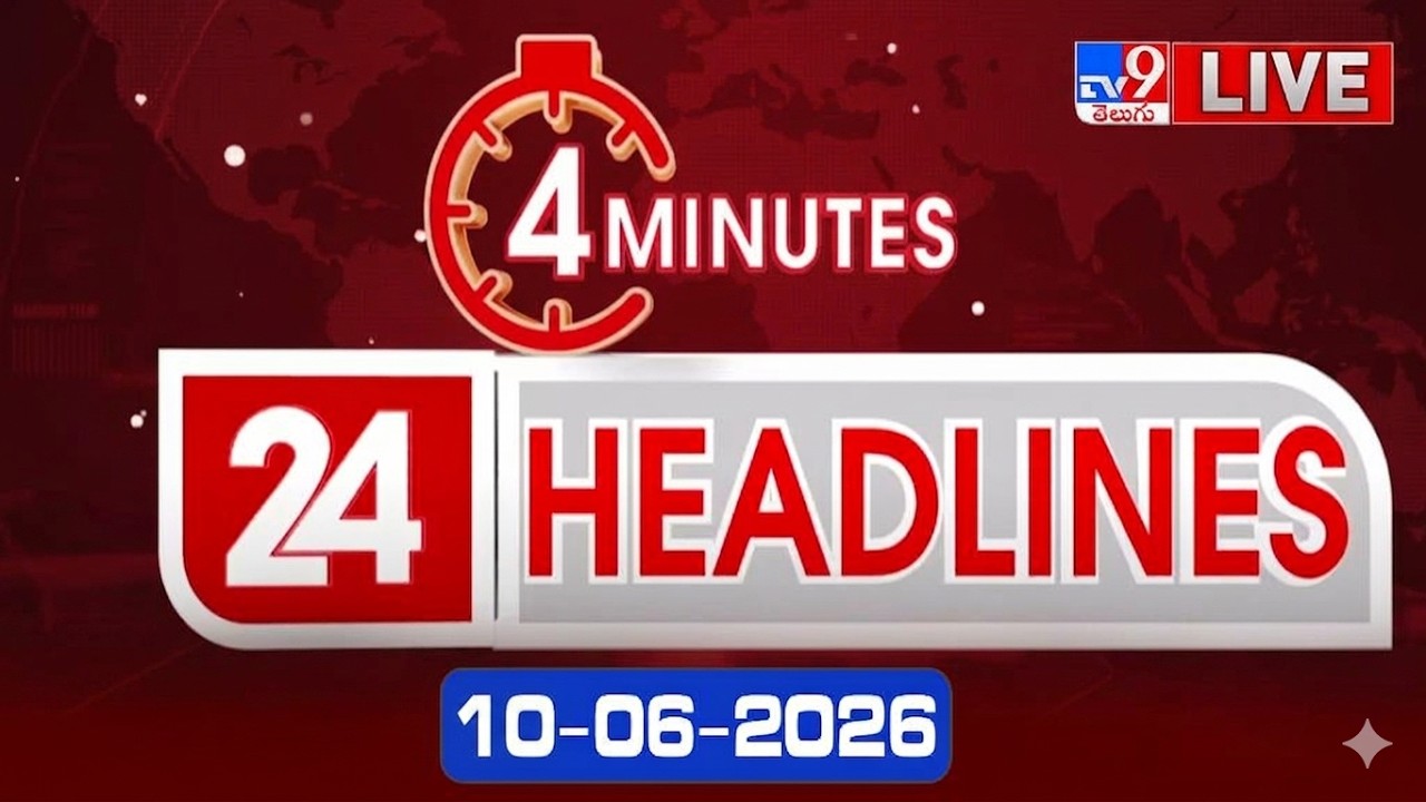 4 Minutes 24 Headlines LIVE | Top News | 10-06-2026 - TV9