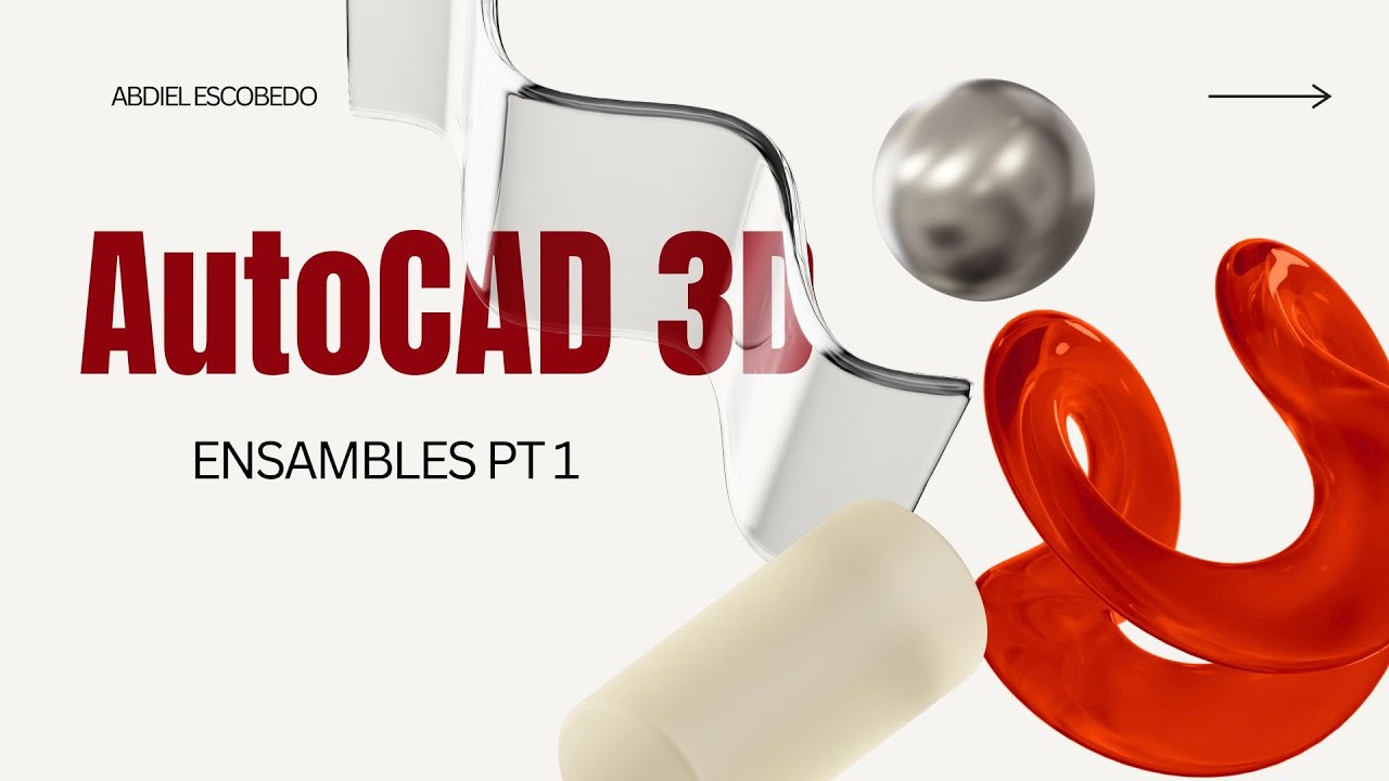 AutoCAD 3D Curso desde CERO | Ensambles
