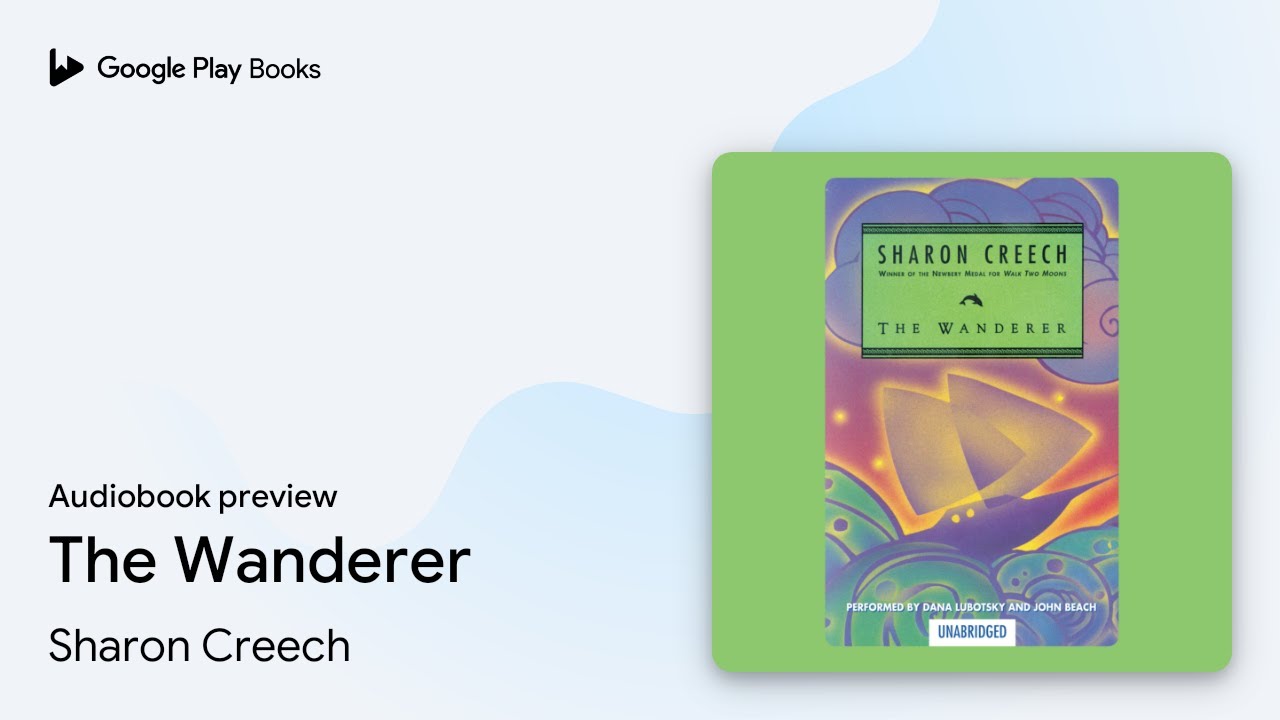 The Wanderer by Sharon Creech &middot; Audiobook preview