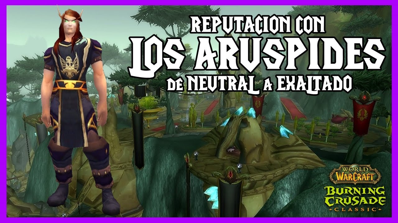 🚀 Reputacion Aruspides COMPLETA 🚀 | de NEUTRAL a EXALTADO |  The Burning Crusade CLASSIC