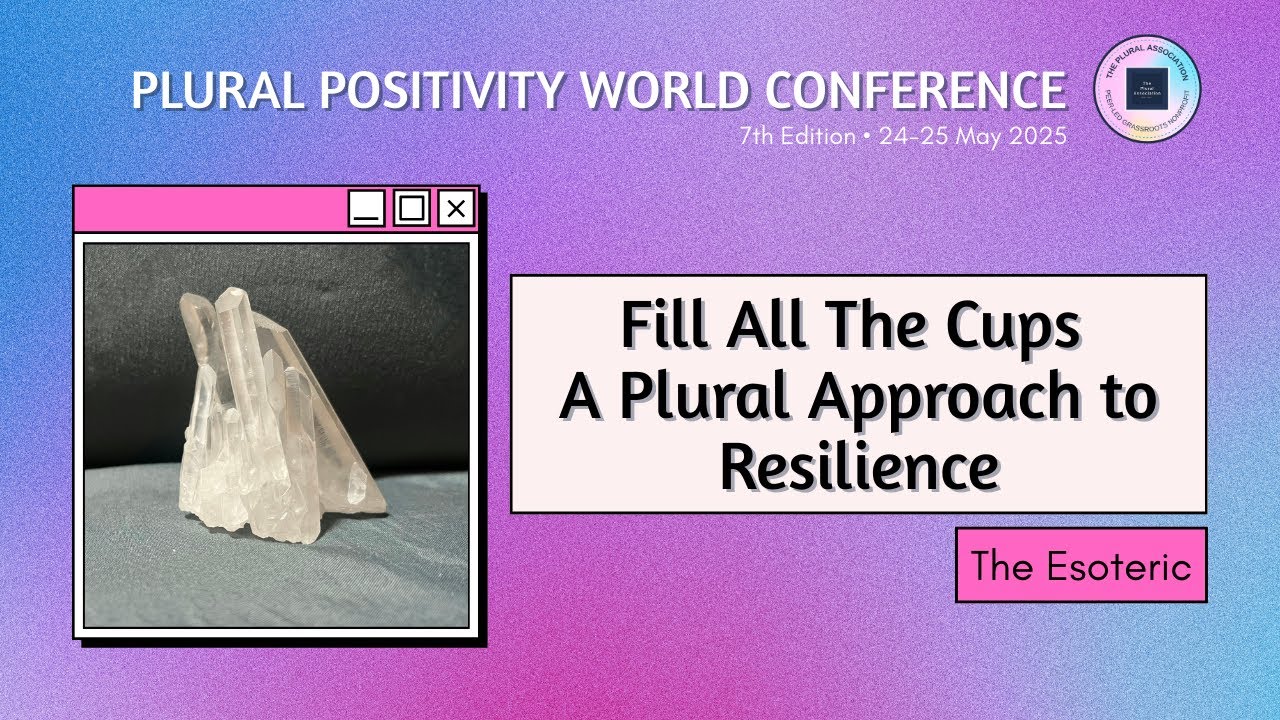 Fill All The Cups: A Plural Approach to Resilience by The Esoteric