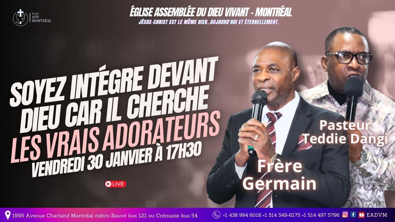 ADV Montréal 30-01-2026. Soyez intègre devant Dieu  frère Germain Past.Teddie Dangi