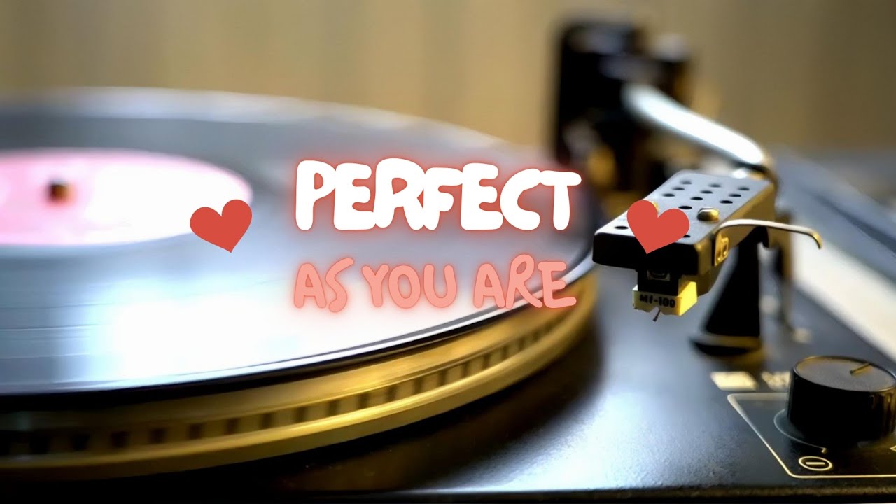 Perfect As You Are 💖 | Uplifting Pop Ballad 🎶 | Love Song for Someone Special 🌙