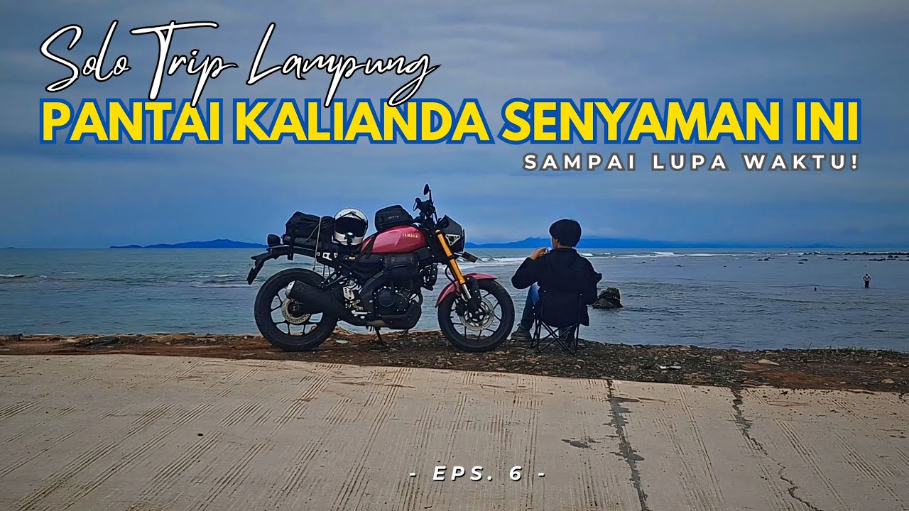 Sendirian ke Pantai Kalianda, Ternyata Senyaman Ini | Solo Trip Lampung | Eps. 6/10