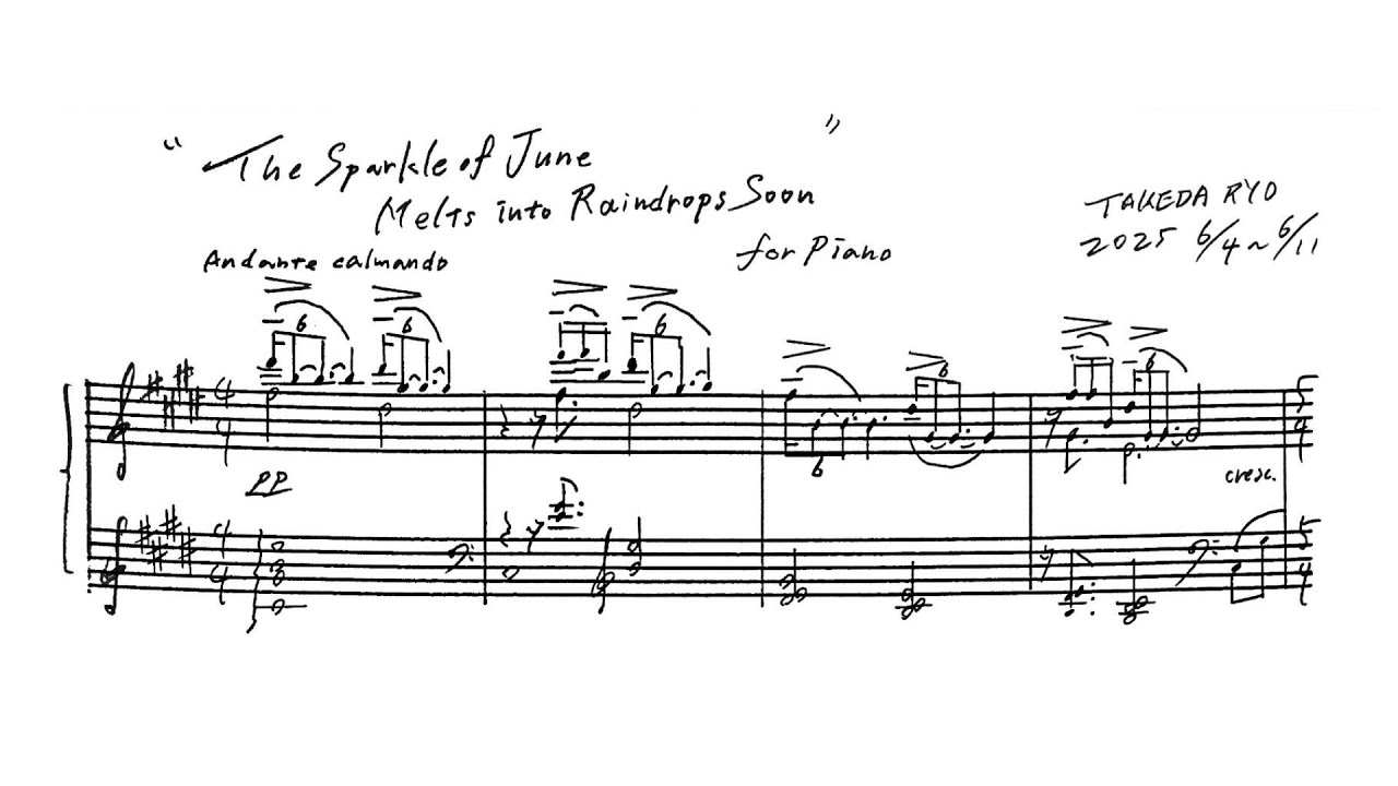 The Sparkle of June Melts into Raindrops Soon (2025) for Piano Solo