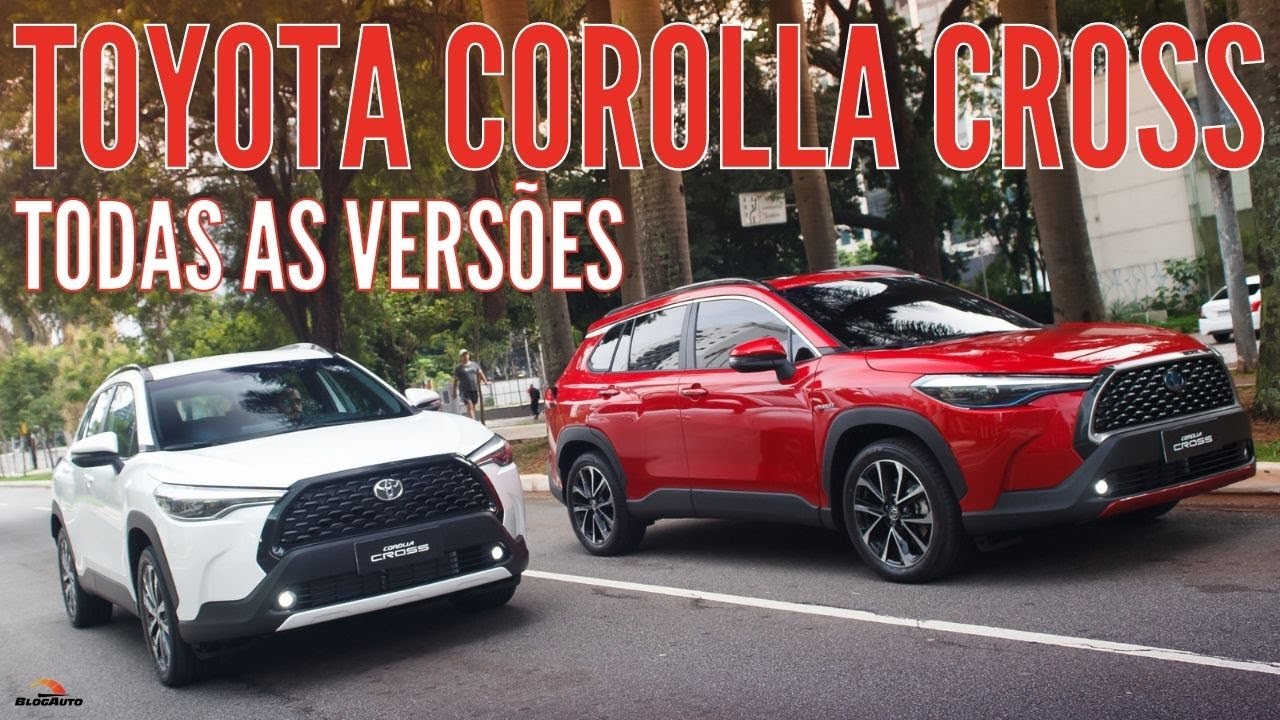 🚙 Todas as vers&otilde;es do TOYOTA COROLLA CROSS 2022 a partir de R$ 139.990 - BlogAuto