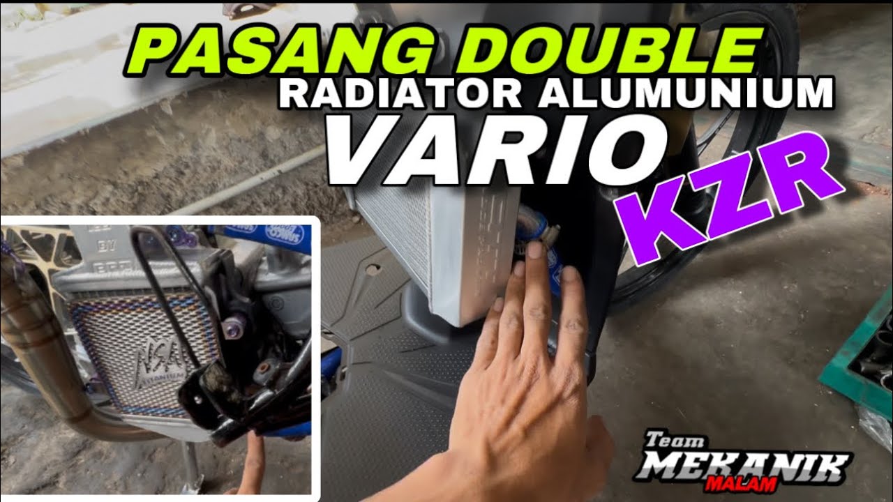 TUTORIAL PASANG DOUBLE RADIATOR DI MOTOR VARIO KZR
