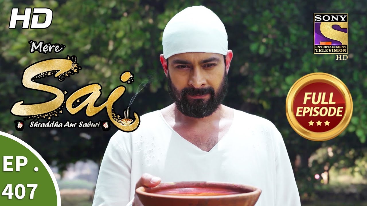 Mere Sai - Ep 407 - Full Episode - 16th April, 2019
