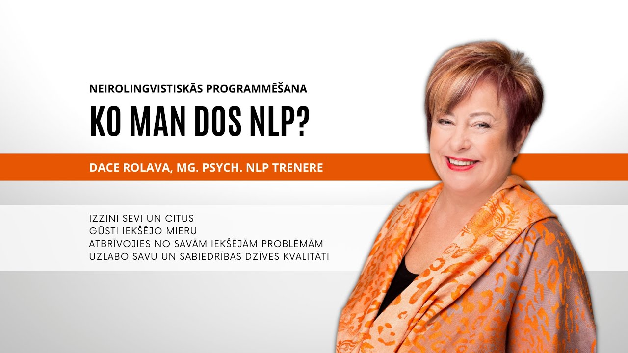 KO MAN DOS NLP? | Vebinārs | Dace Rolava