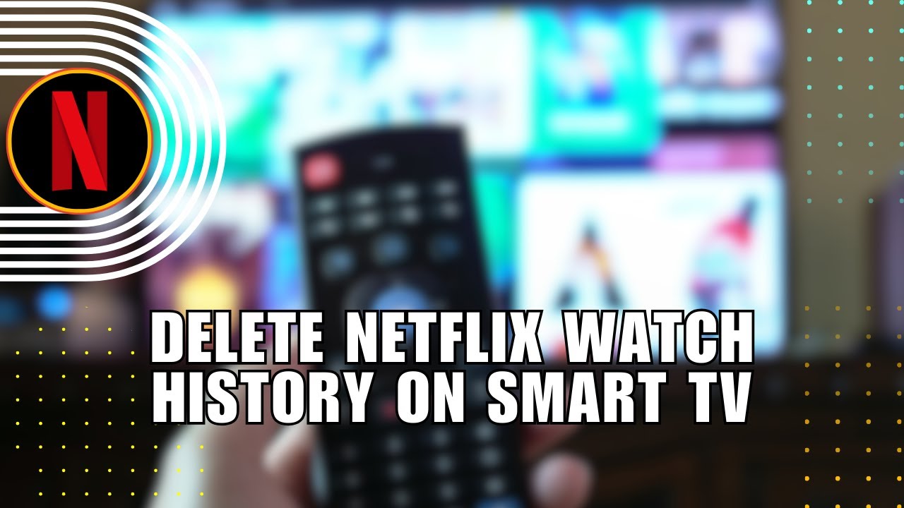 ❤ FAST: how to delete netflix watch history on smart tv | clear netflix watch history | Solution