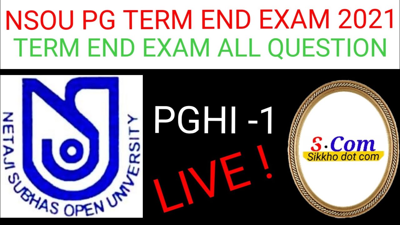 NSOU PGHI 1 # LIVE TERM END EXAM 2021 QUESTION AND ANSWER