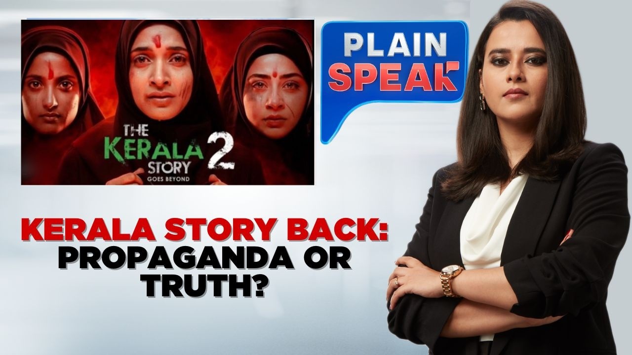 The Kerela Story 2 Goes Beyond: Propaganda Or Uncomfortable Truth? | Plain Speak | News18