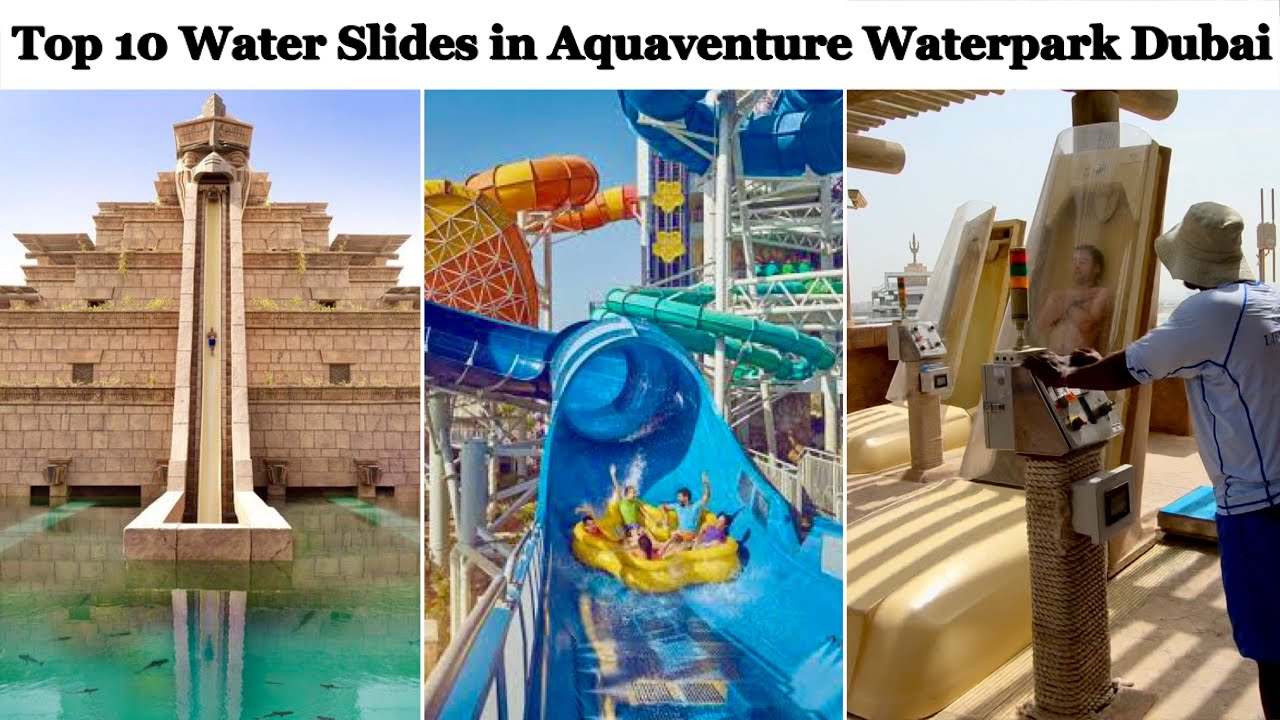 Aquaventure Waterpark Dubai | Top 10 Popular Water Slides