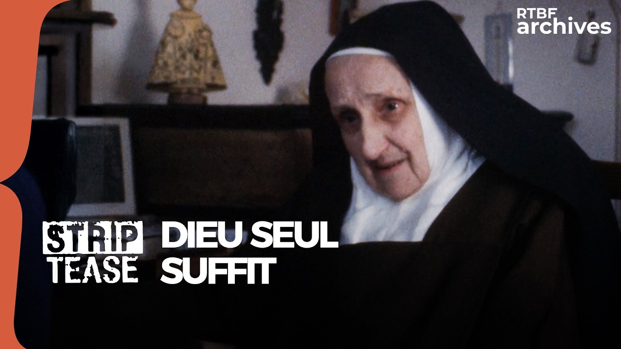 Strip-Tease : Dieu seul suffit - RTBF Archives