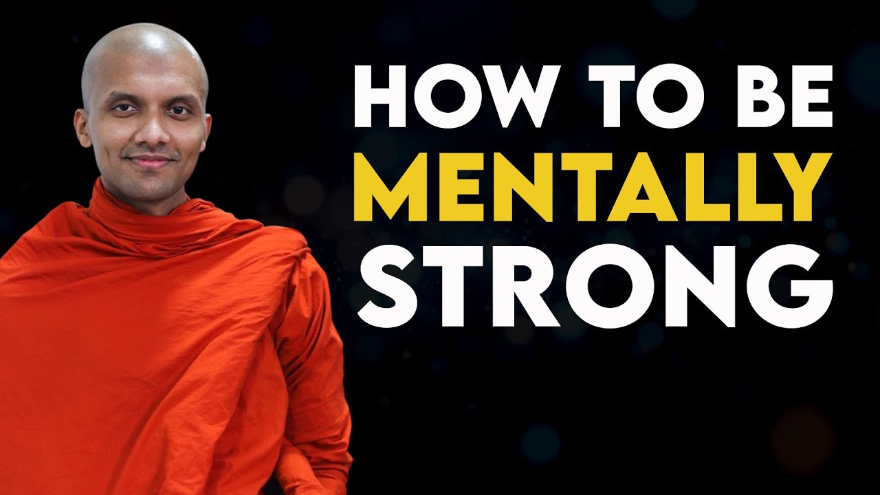 How to Be Mentally Strong &ndash; Buddhist Teachings | Buddhist Teaching for Mind Daily